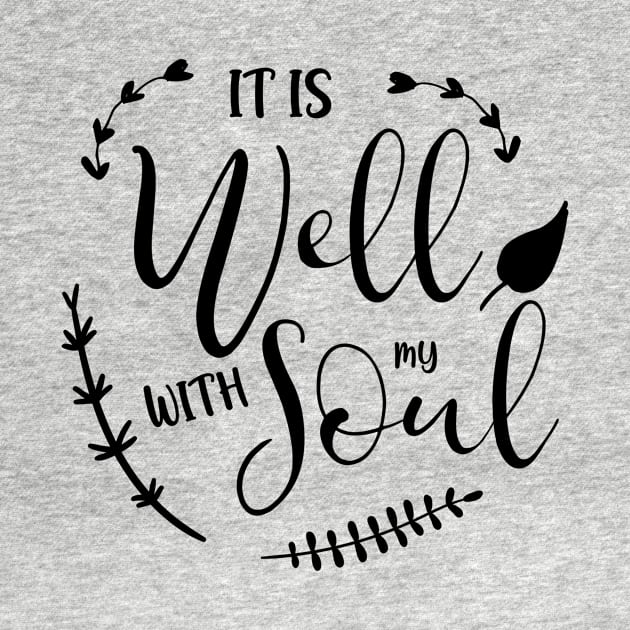 It is well with my soul Christian Bible Verse Typography by kristinedesigns